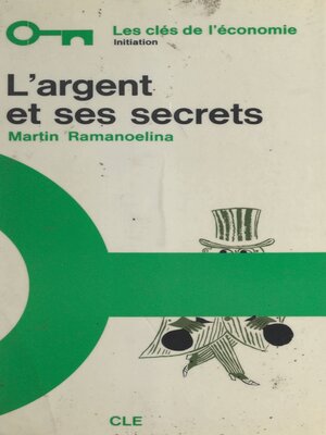 cover image of L'argent et ses secrets